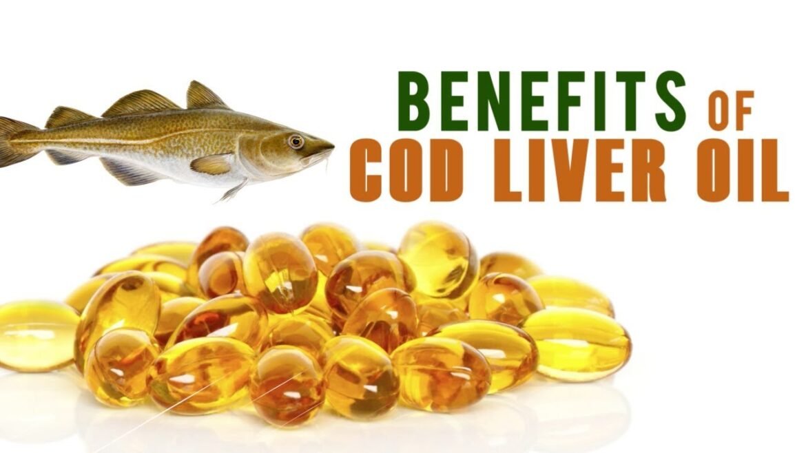 Health benefits of cod liver oil